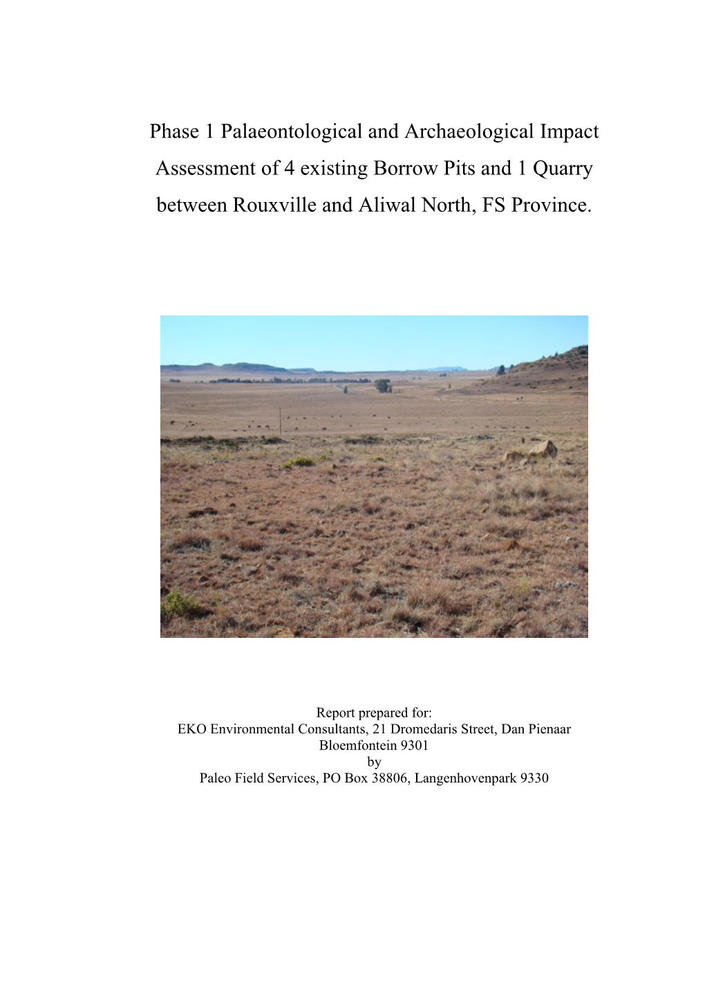 Phase 1 Archaeological Impact Assessment of …………………