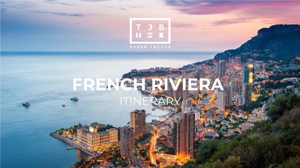 French Riviera Itinerary Remarkable Experiences Tjb Super Yachts 02