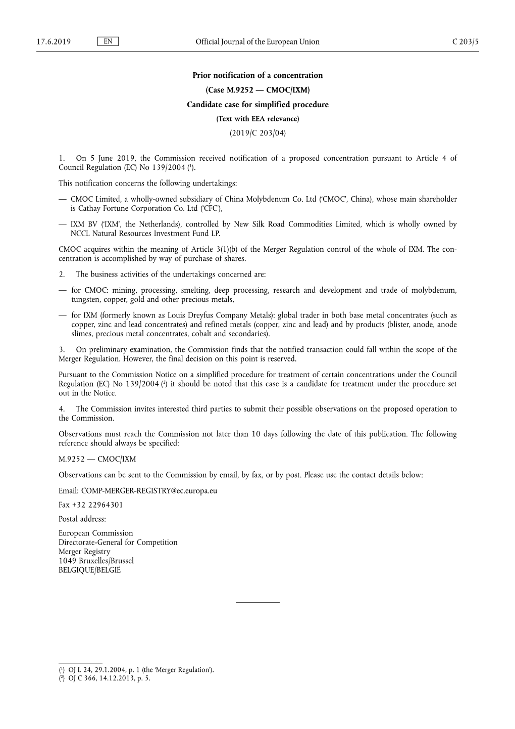 Prior Notification of a Concentration (Case M.9252 — CMOC/IXM) Candidate Case for Simplified Procedure (Text with EEA Relevance) (2019/C 203/04)