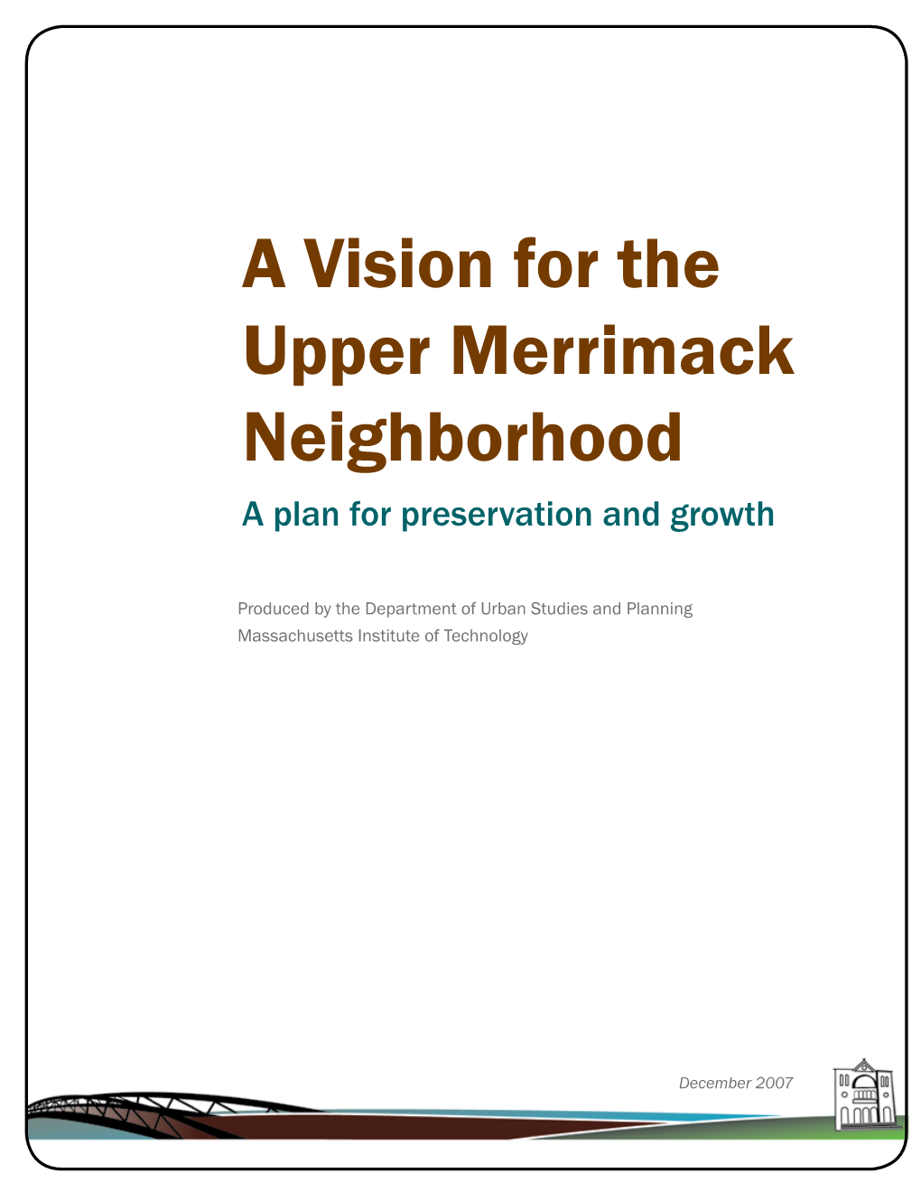 A Vision for the Upper Merrimack Neighborhood a Plan for Preservation and Growth