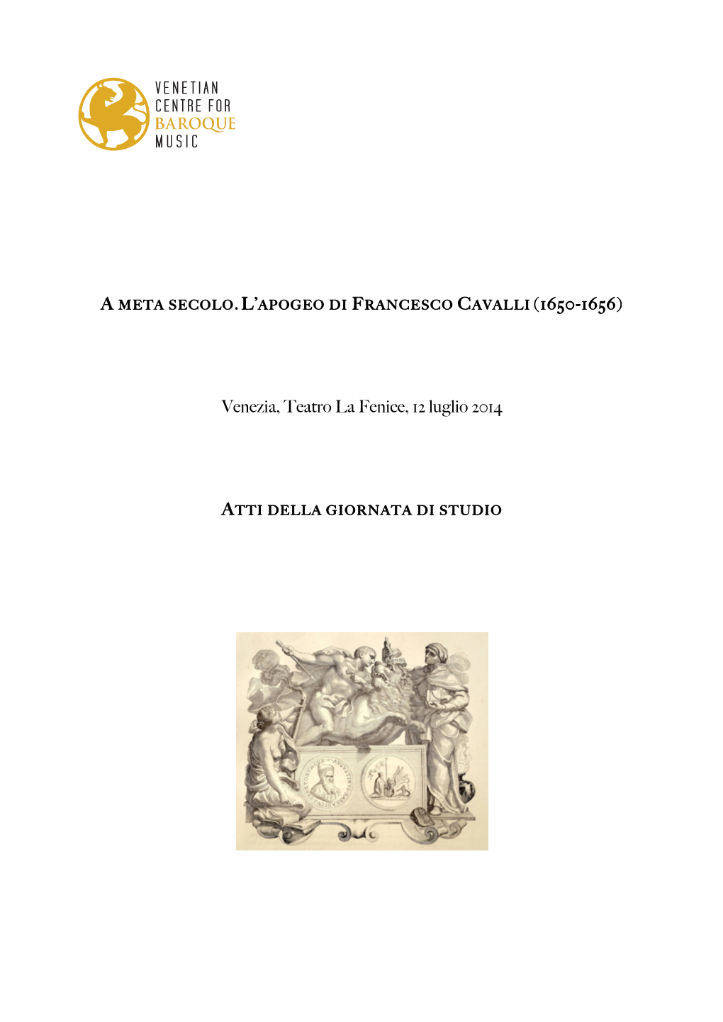 A Metà Secolo. L'apogeo Di Francesco Cavalli (1650-1656)