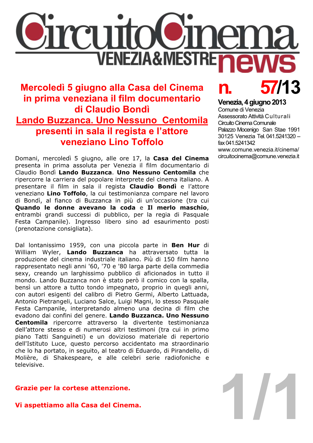 N. 57/13 in Prima Veneziana Il Film Documentario Venezia, 4 Giugno 2013 Di Claudio Bondì Comune Di Venezia Assessorato Attività C U L T U R a L I Lando Buzzanca