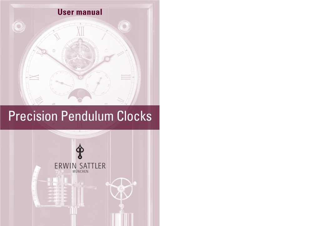 Precision Pendulum Clocks Content Page Thank You Very Much for Your Conﬁdence