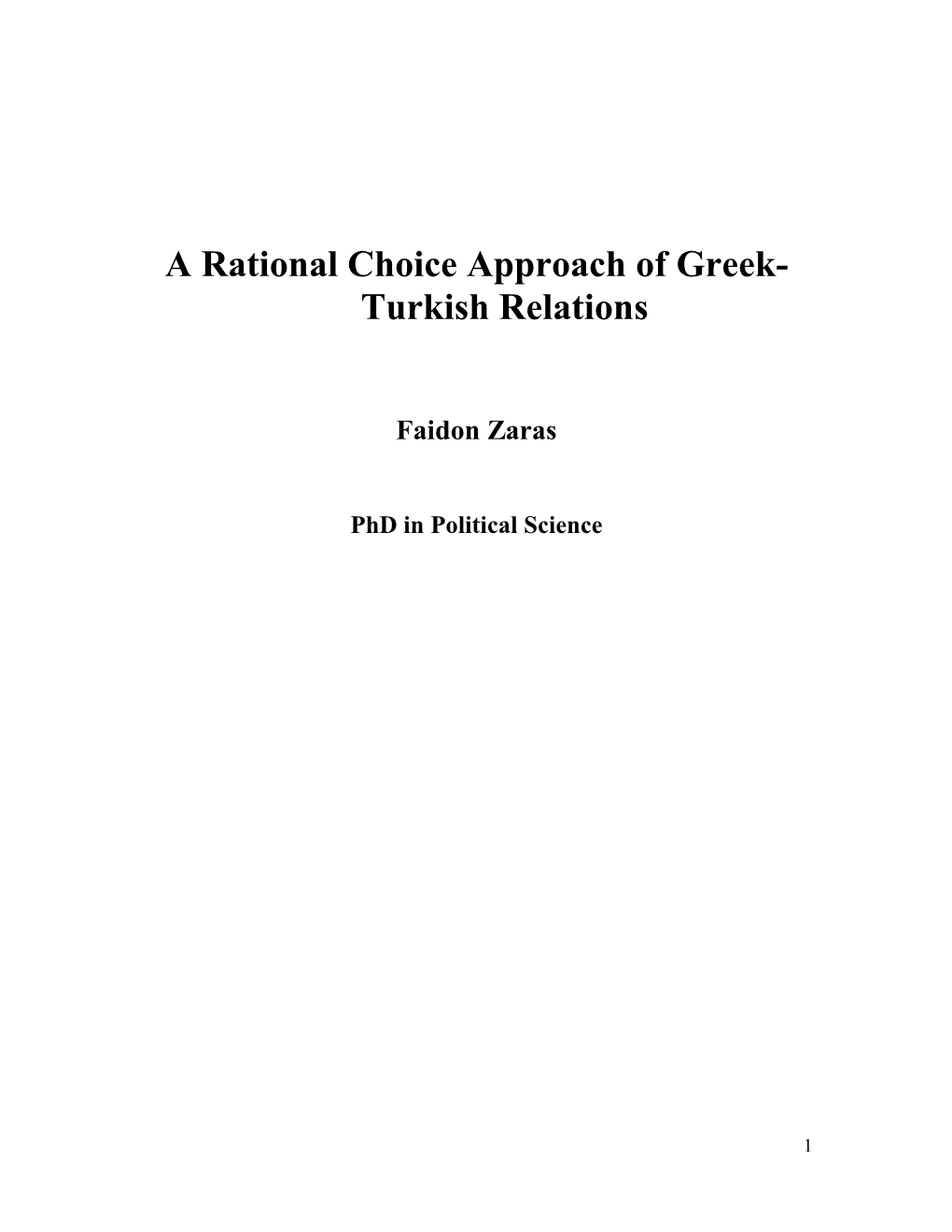 A Rational Choice Approach of Greek- Turkish Relations