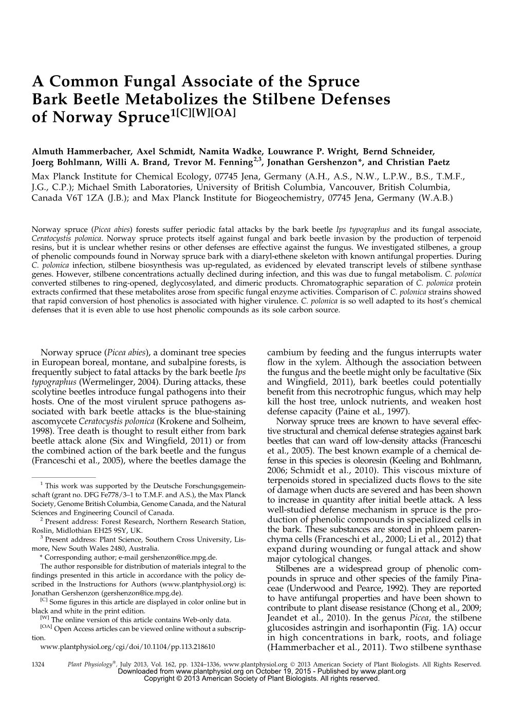 A Common Fungal Associate of the Spruce Bark Beetle Metabolizes the Stilbene Defenses of Norway Spruce1[C][W][OA]