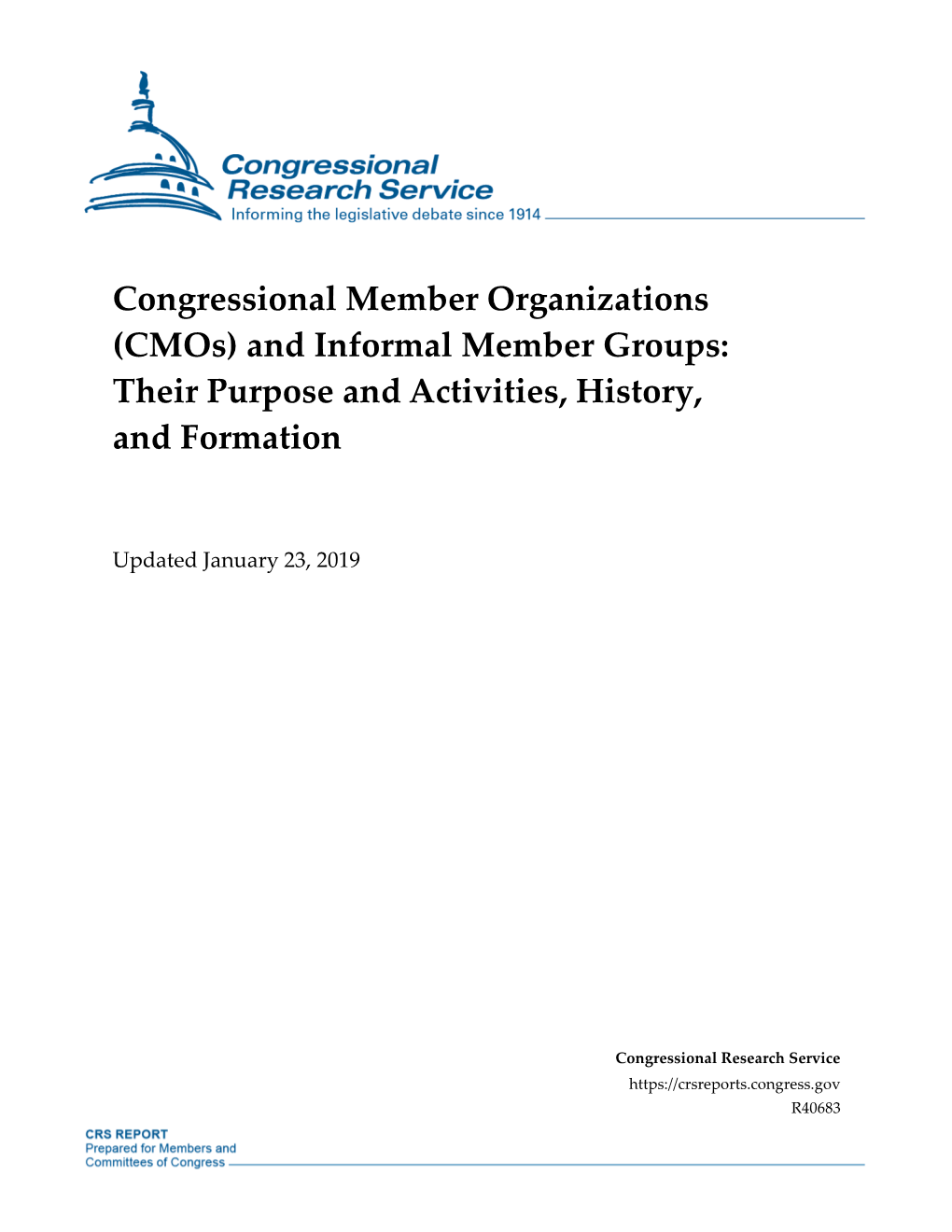 Congressional Member Organizations (Cmos) and Informal Member Groups: Their Purpose and Activities, History, and Formation