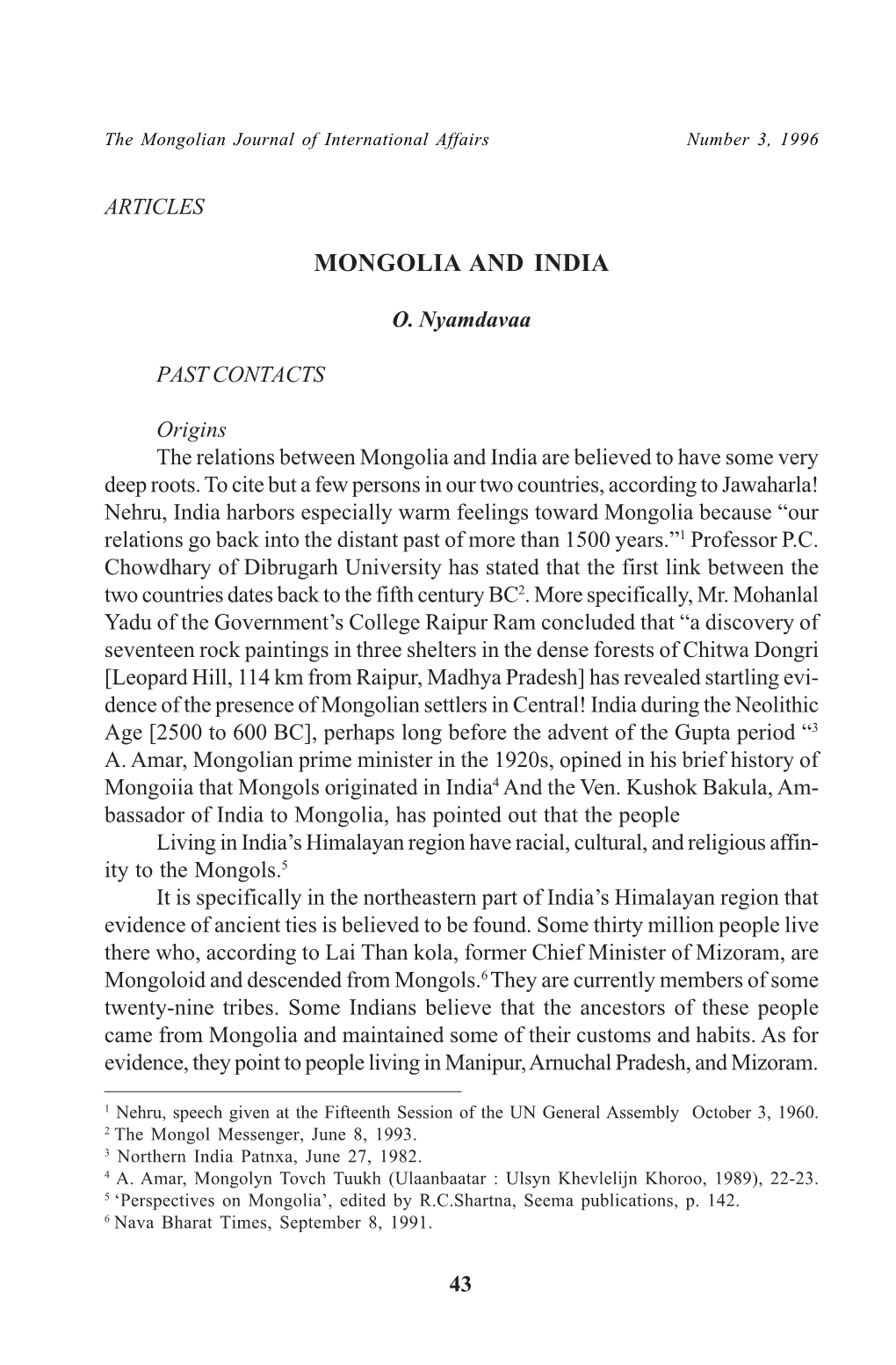 Mongolia and India