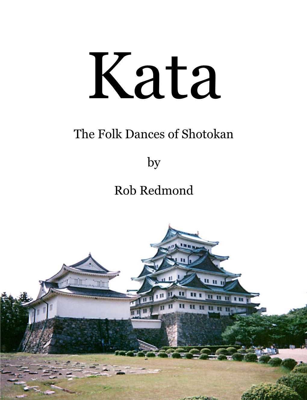 The Folk Dances of Shotokan by Rob Redmond