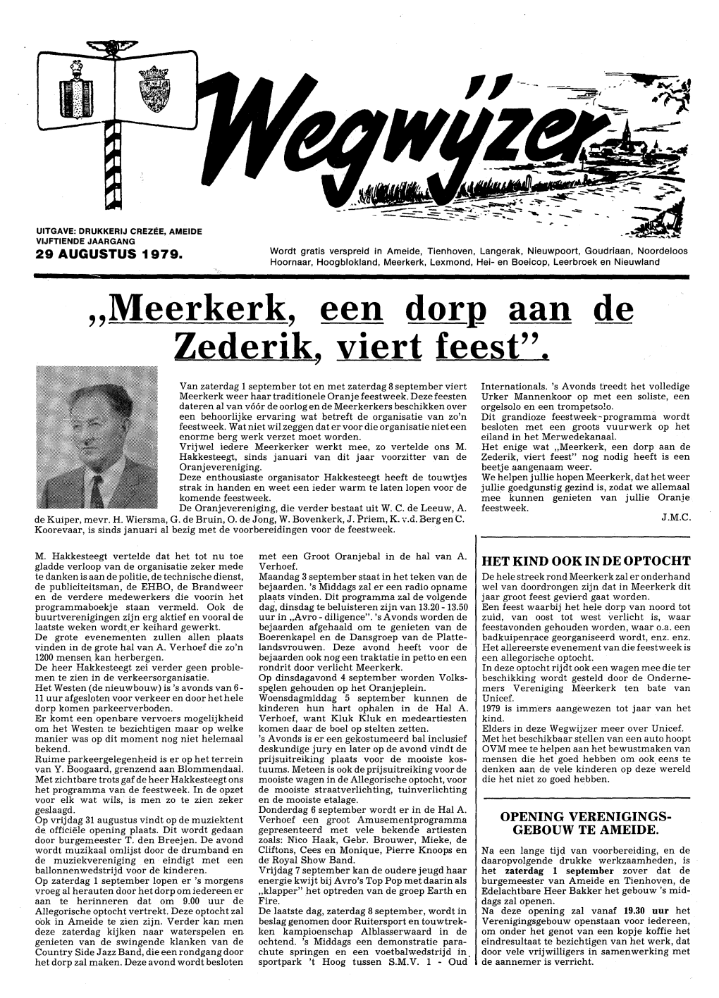 Meerkerk, Lexmond, Hei- En Boeicop, Leerbroek En Nieuwland "Meerkerk, Een Dorn Aan De Zederik, Vier! Fees!"!