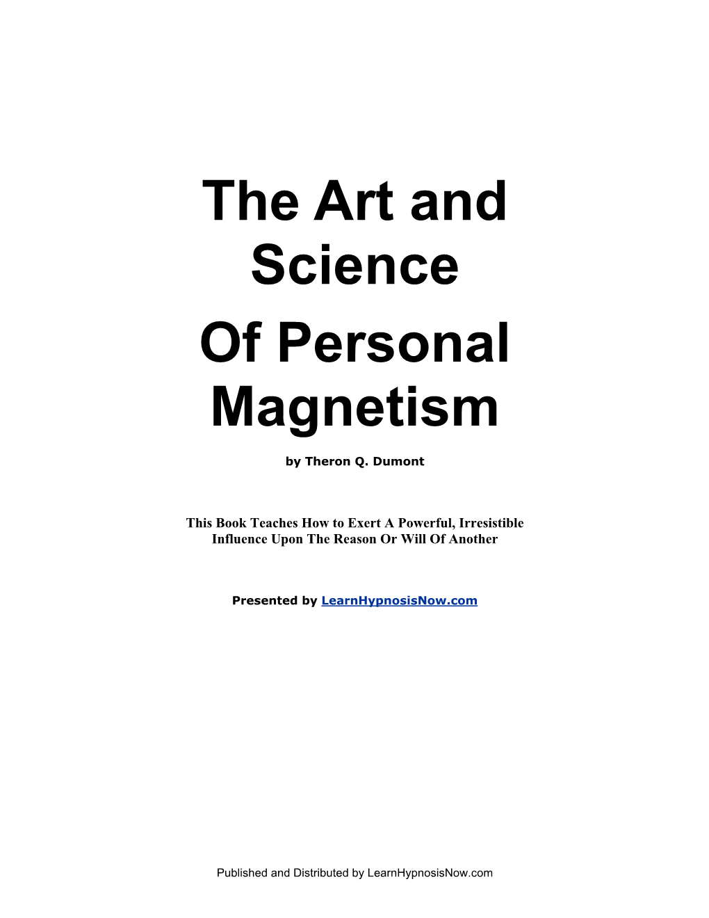 The Art and Science of Personal Magnetism from Learnhypnosisnow.Com