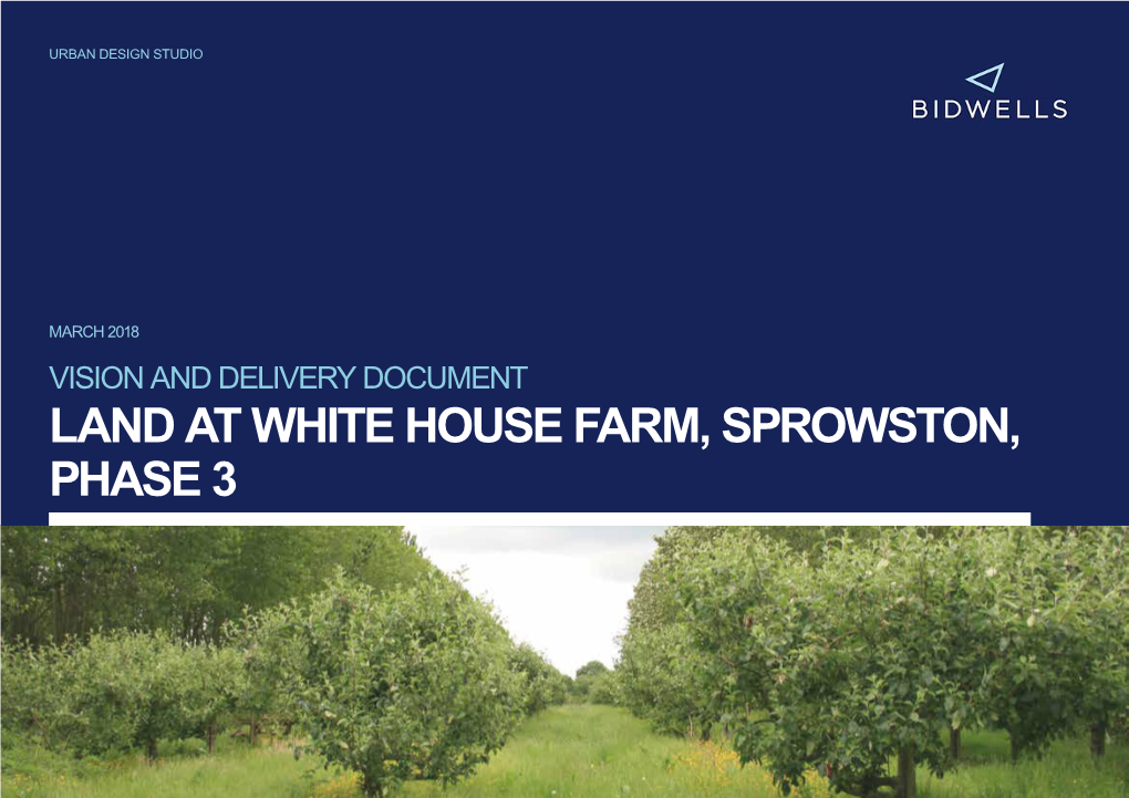 LAND at WHITE HOUSE FARM, SPROWSTON, PHASE 3 Quality Assurance