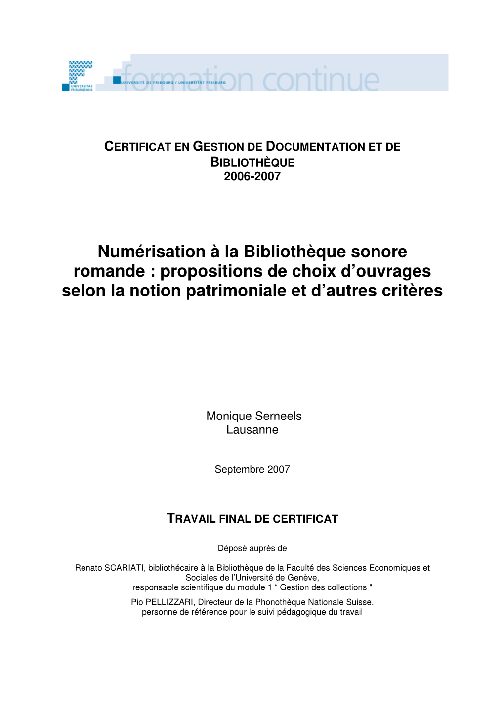 Numérisation À La Bibliothèque Sonore Romande : Propositions De Choix D’Ouvrages Selon La Notion Patrimoniale Et D’Autres Critères