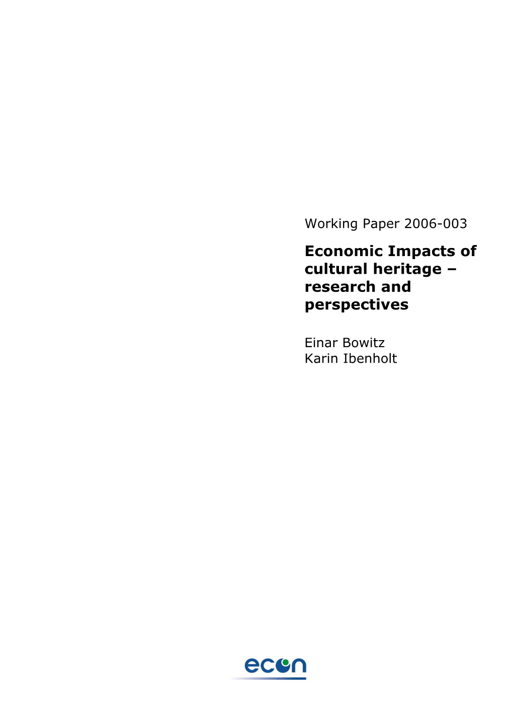 Economic Impacts of Cultural Heritage – Research and Perspectives
