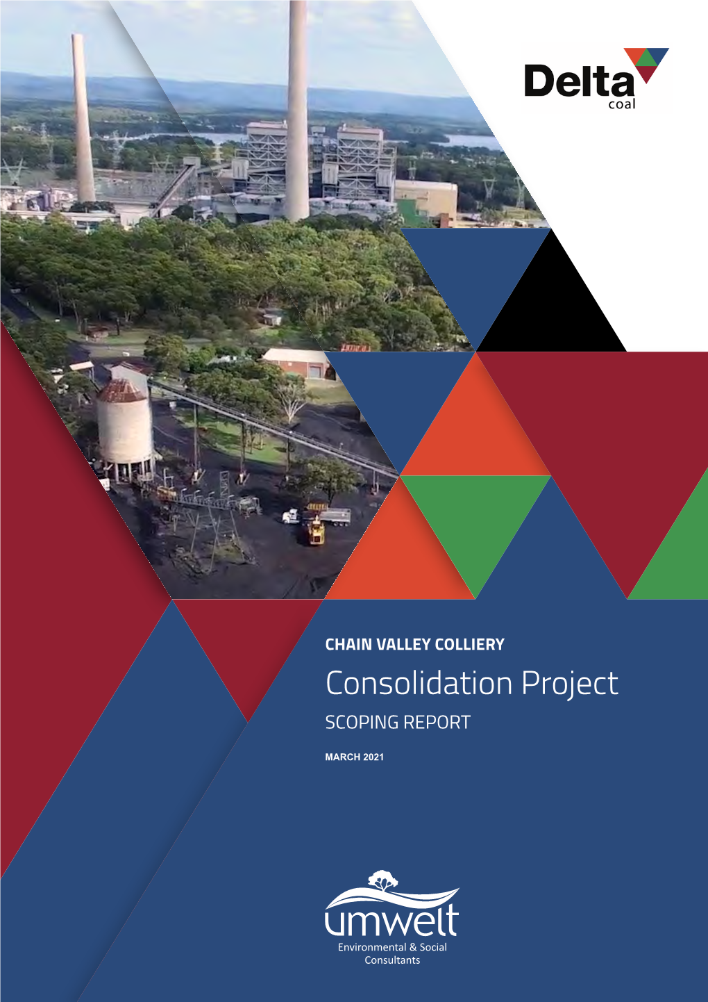 CHAIN VALLEY COLLIERY Consolidation Project SCOPING REPORT