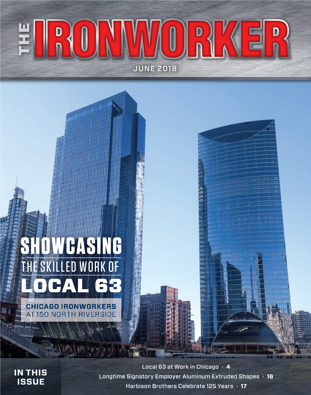 Showcasing the Skilled Work of Local 63 Chicago Ironworkers at 150 North Riverside