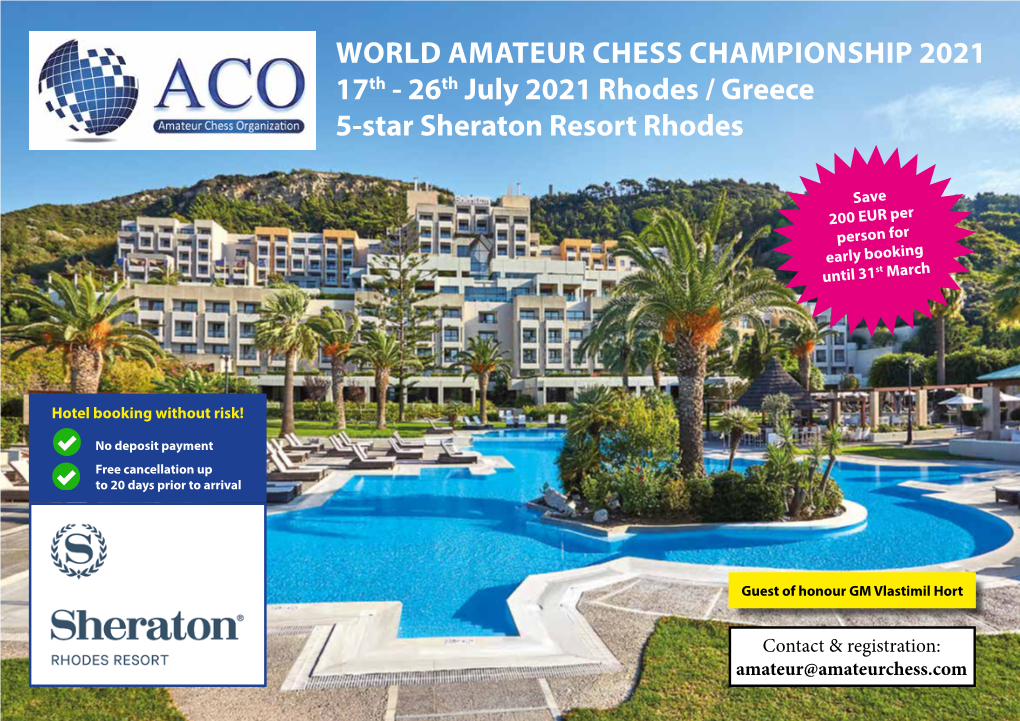 WORLD AMATEUR CHESS CHAMPIONSHIP 2021 17Th - 26Th July 2021 Rhodes / Greece 5-Star Sheraton Resort Rhodes