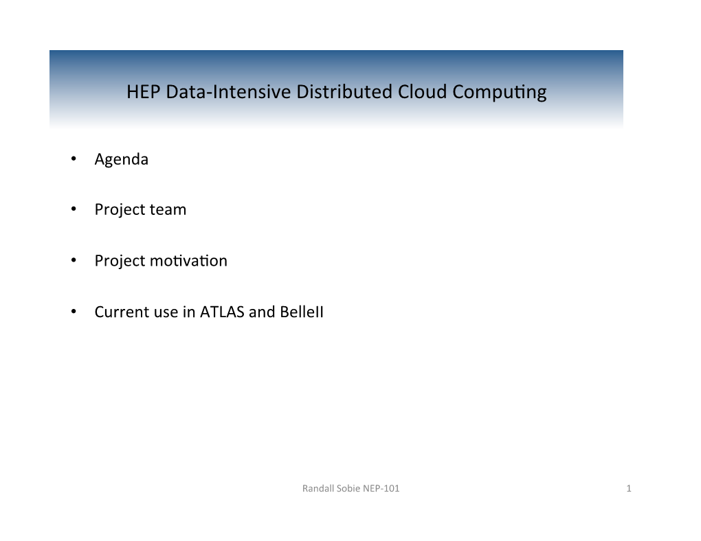 HEP Data-‐Intensive Distributed Cloud Compuong