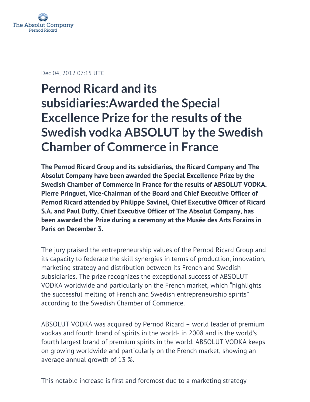 Pernod Ricard and Its Subsidiaries:Awarded the Special Excellence Prize for the Results of the Swedish Vodka ABSOLUT by the Swedish Chamber of Commerce in France