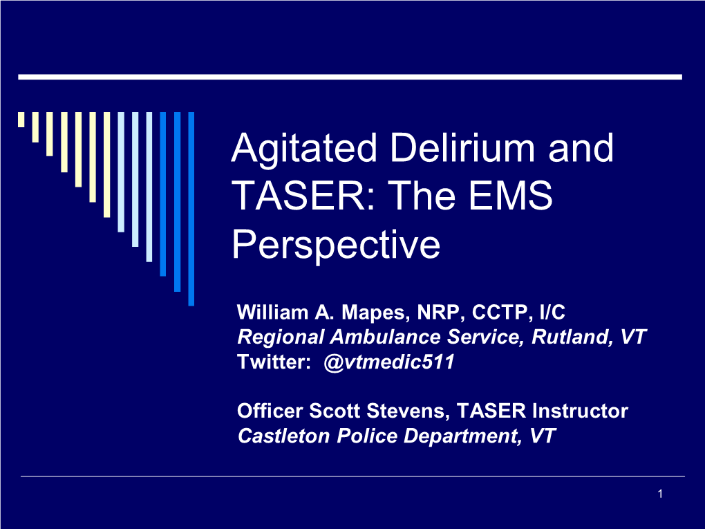 Agitated Delirium and TASER: the EMS Perspective