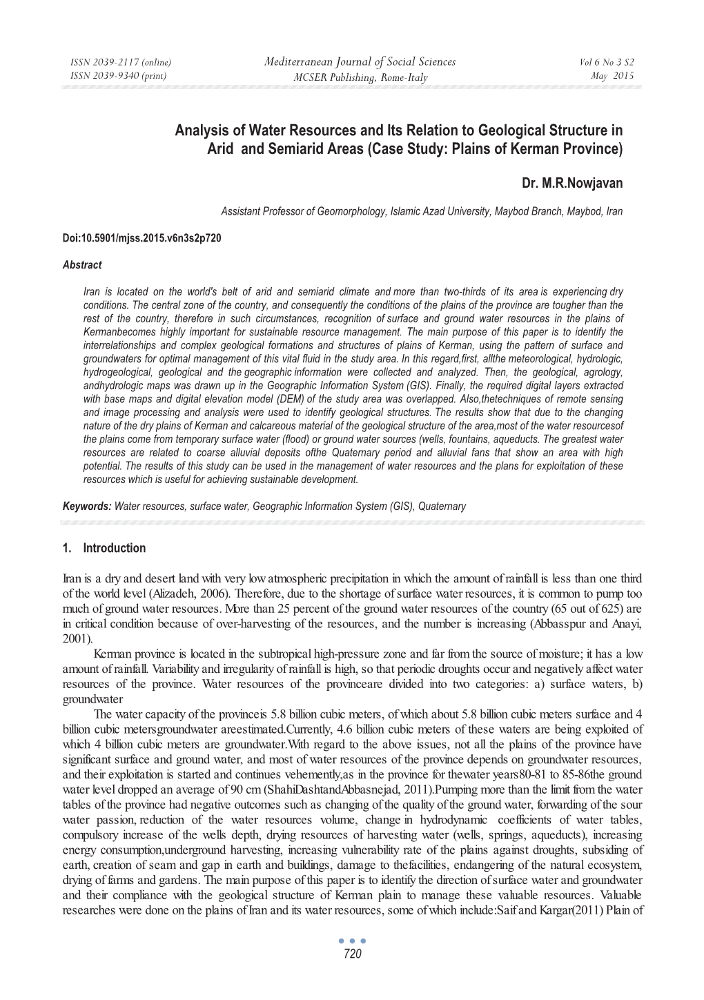 Analysis of Water Resources and Its Relation to Geological Structure in Arid and Semiarid Areas (Case Study: Plains of Kerman Province)