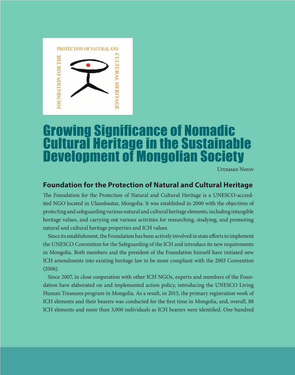 Growing Significance of Nomadic Cultural Heritage in the Sustainable Development of Mongolian Society Urtnasan Norov