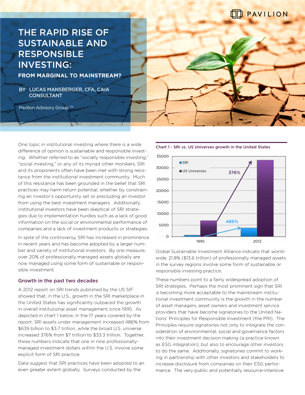 The Rapid Rise of Sustainable and Responsible Investing: from Marginal to Mainstream?
