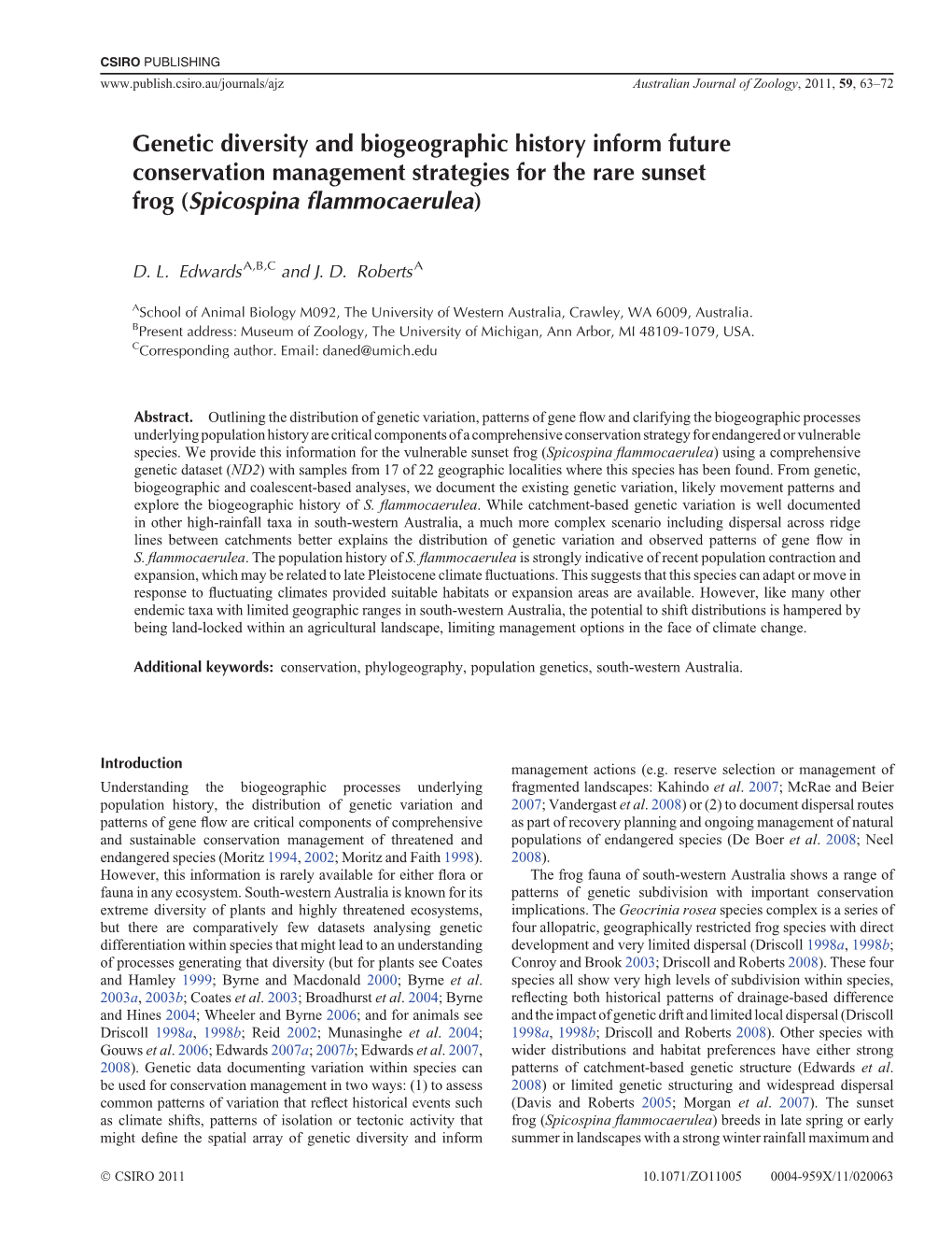 Genetic Diversity and Biogeographic History Inform Future Conservation Management Strategies for the Rare Sunset Frog (Spicospina ﬂammocaerulea)