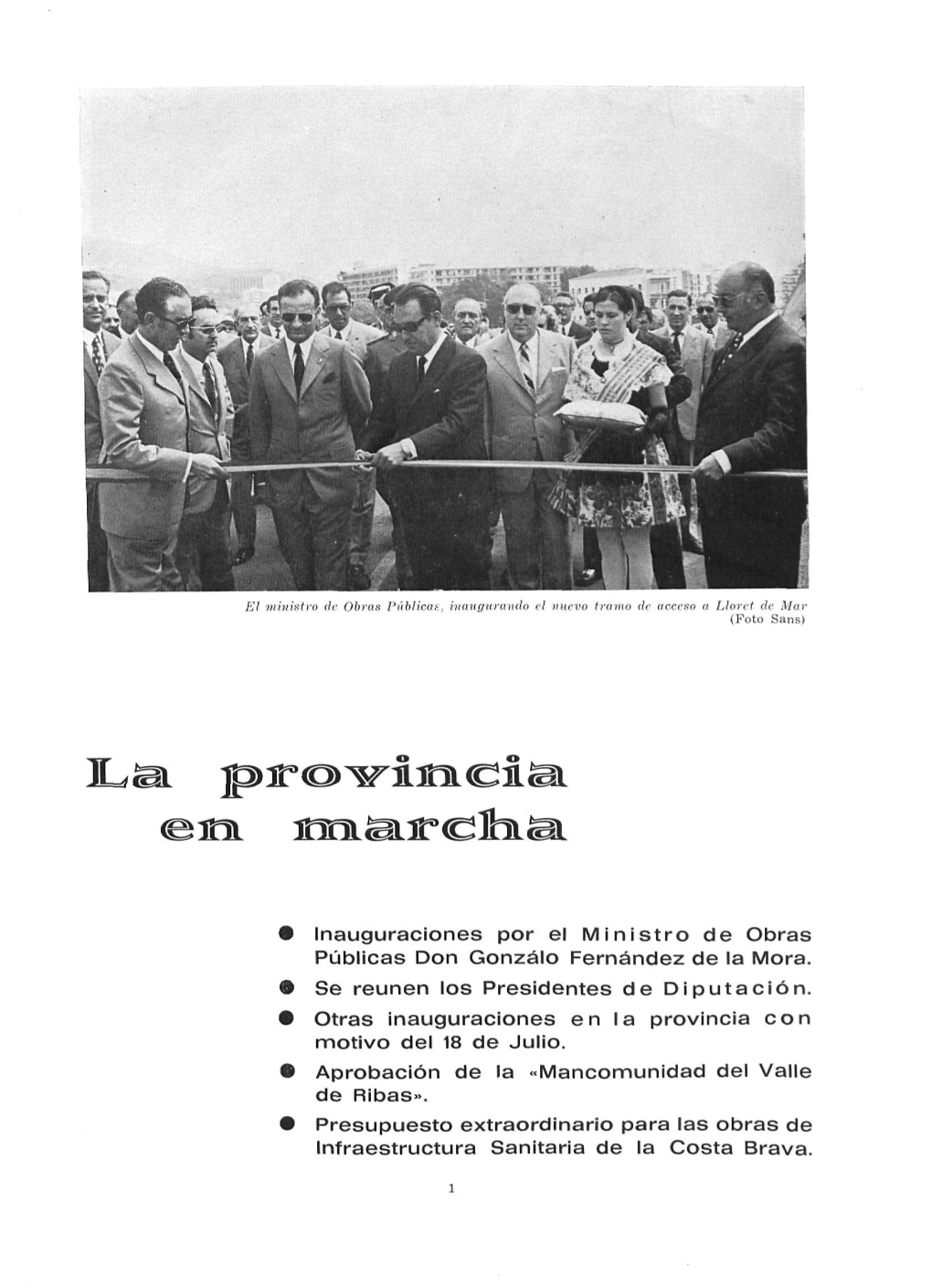 Inauguraciones Por El Ministro De Obras Públicas Don Gonzalo Fernández De La Mora