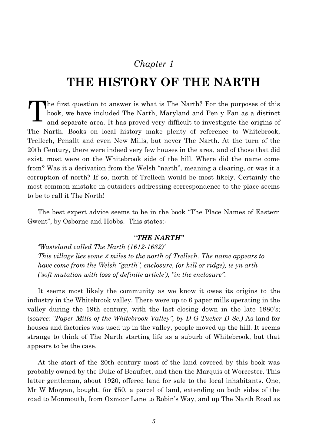 The History of the Narth