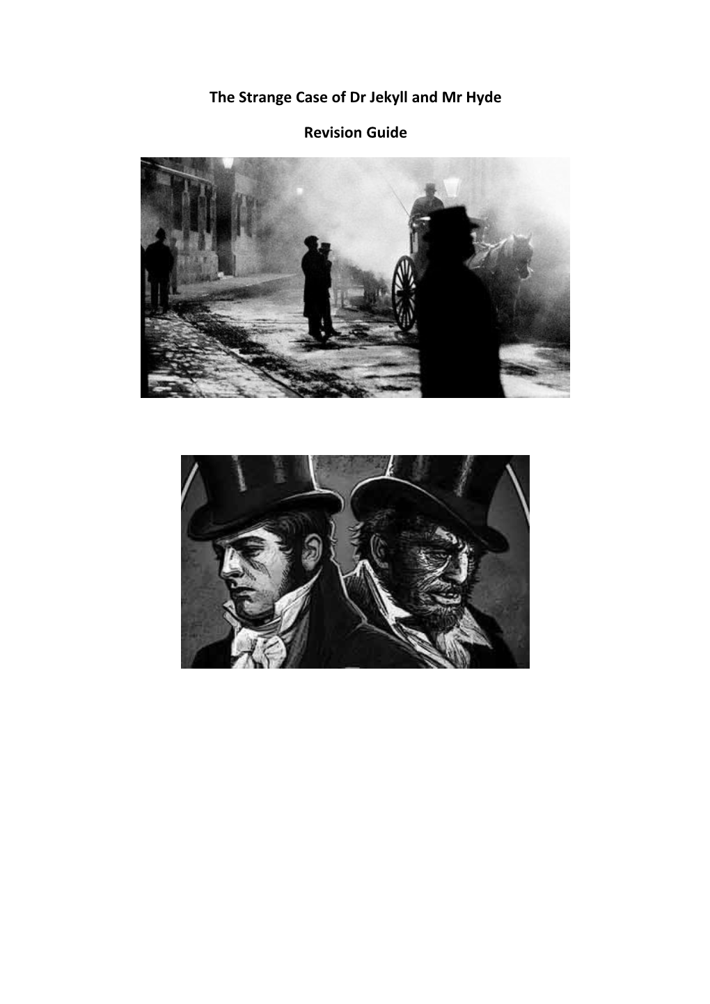 The Strange Case of Dr Jekyll and Mr Hyde