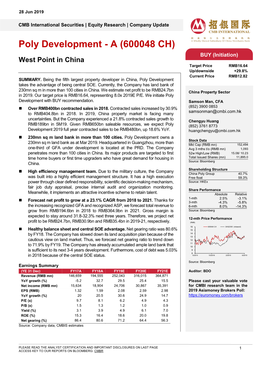 Poly Development - a (600048 CH) BUY (Initiation) West Point in China Target Price RMB16.64 Up/Downside +29.8% Current Price RMB12.82 SUMMARY