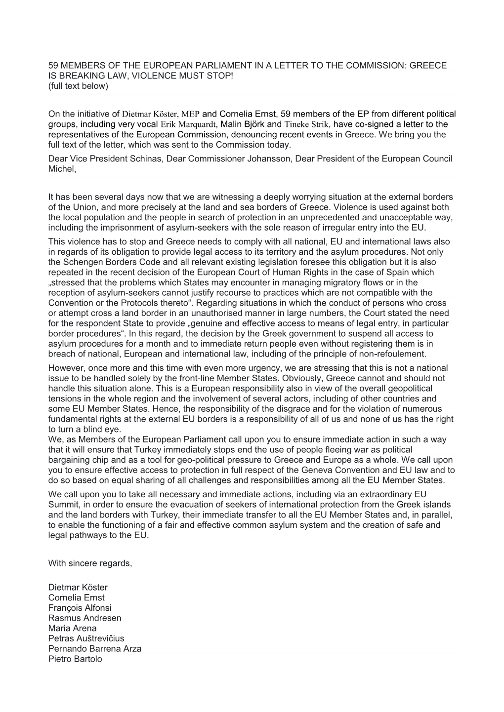 59 MEMBERS of the EUROPEAN PARLIAMENT in a LETTER to the COMMISSION: GREECE IS BREAKING LAW, VIOLENCE MUST STOP! (Full Text Below)