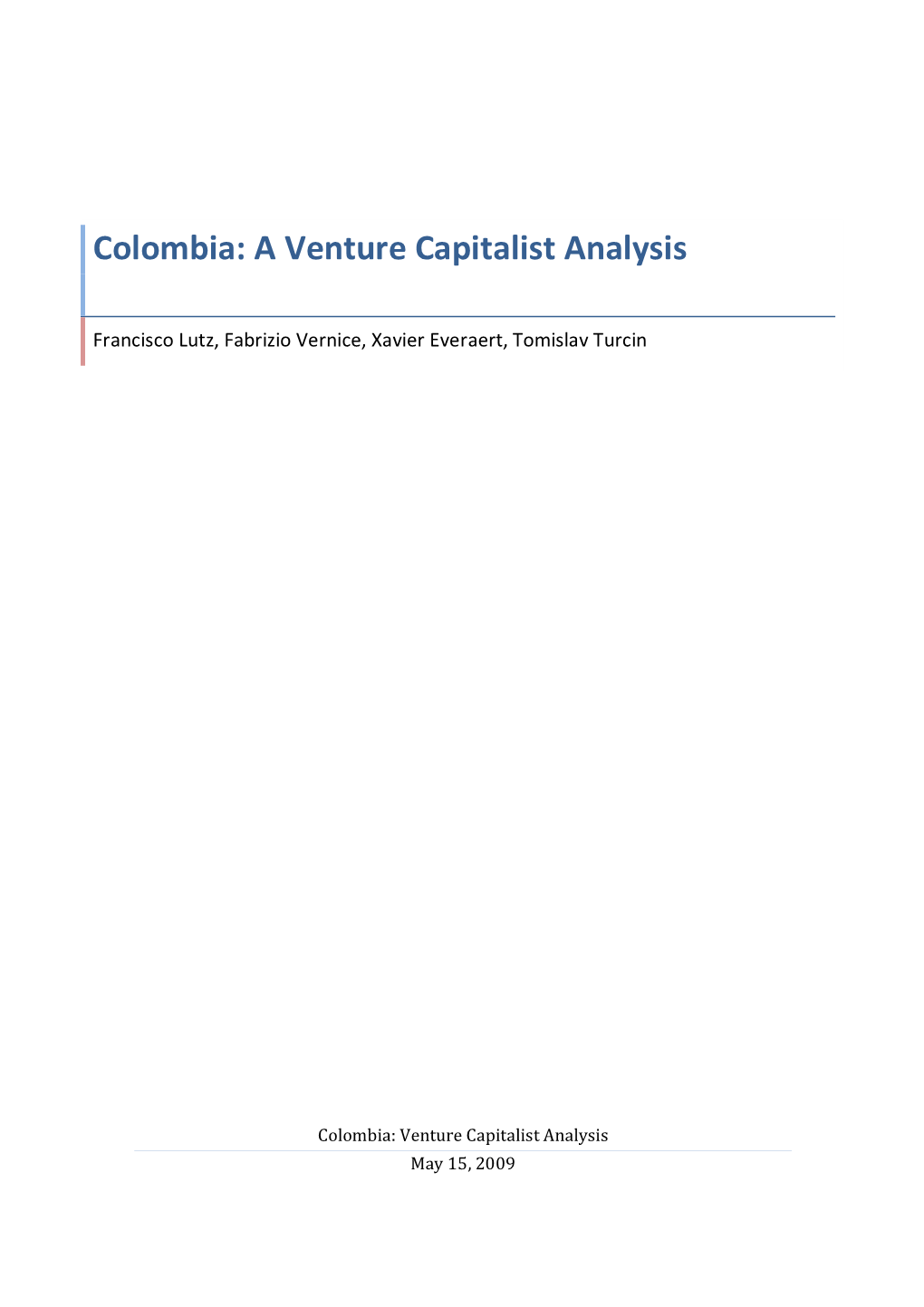 Colombia: a Venture Capitalist Analysis