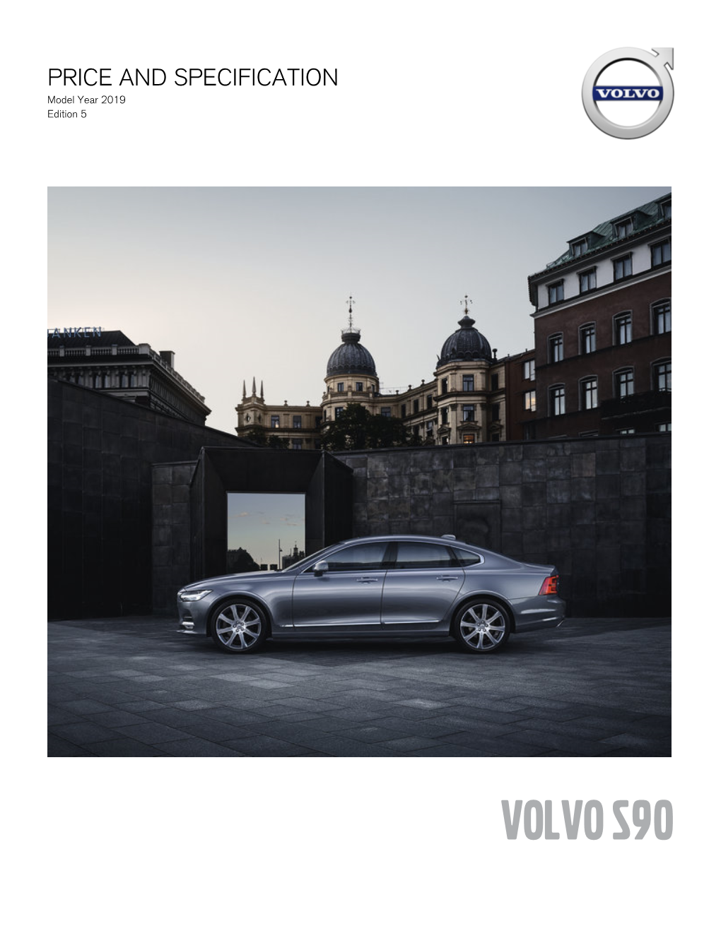 Volvo S90 Your Own S90 Is in Reach