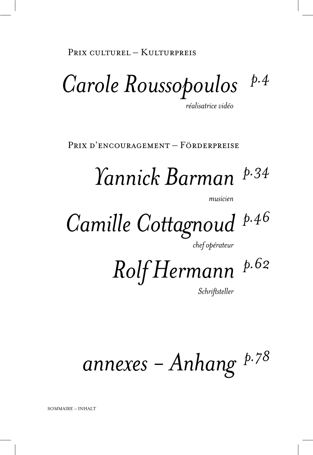 Carole Roussopoulos P.4 Yannick Barman P.34 Camille Cottagnoud P