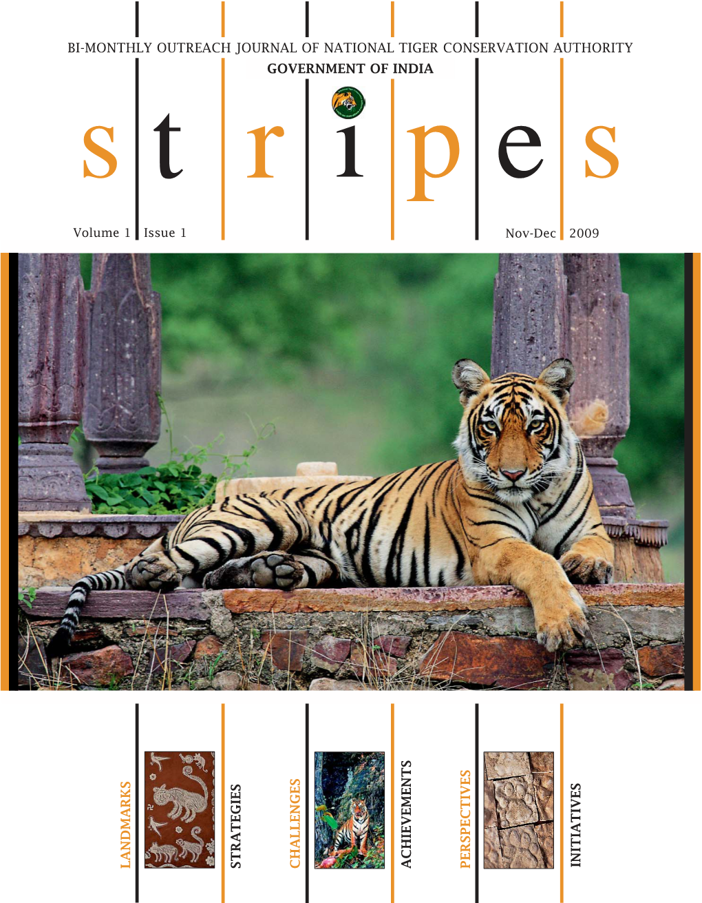 BI-MONTHLY OUTREACH JOURNAL of NATIONAL TIGER CONSERVATION AUTHORITY S T Rgovernmenti of Indiap E S