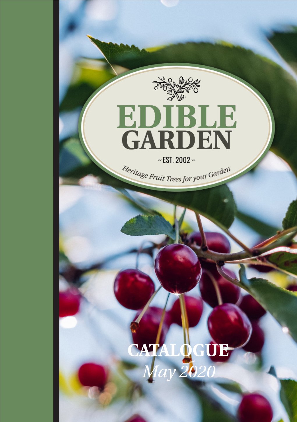 CATALOGUE May 2020 Welcome to the 2020 Edible Garden Catalogue
