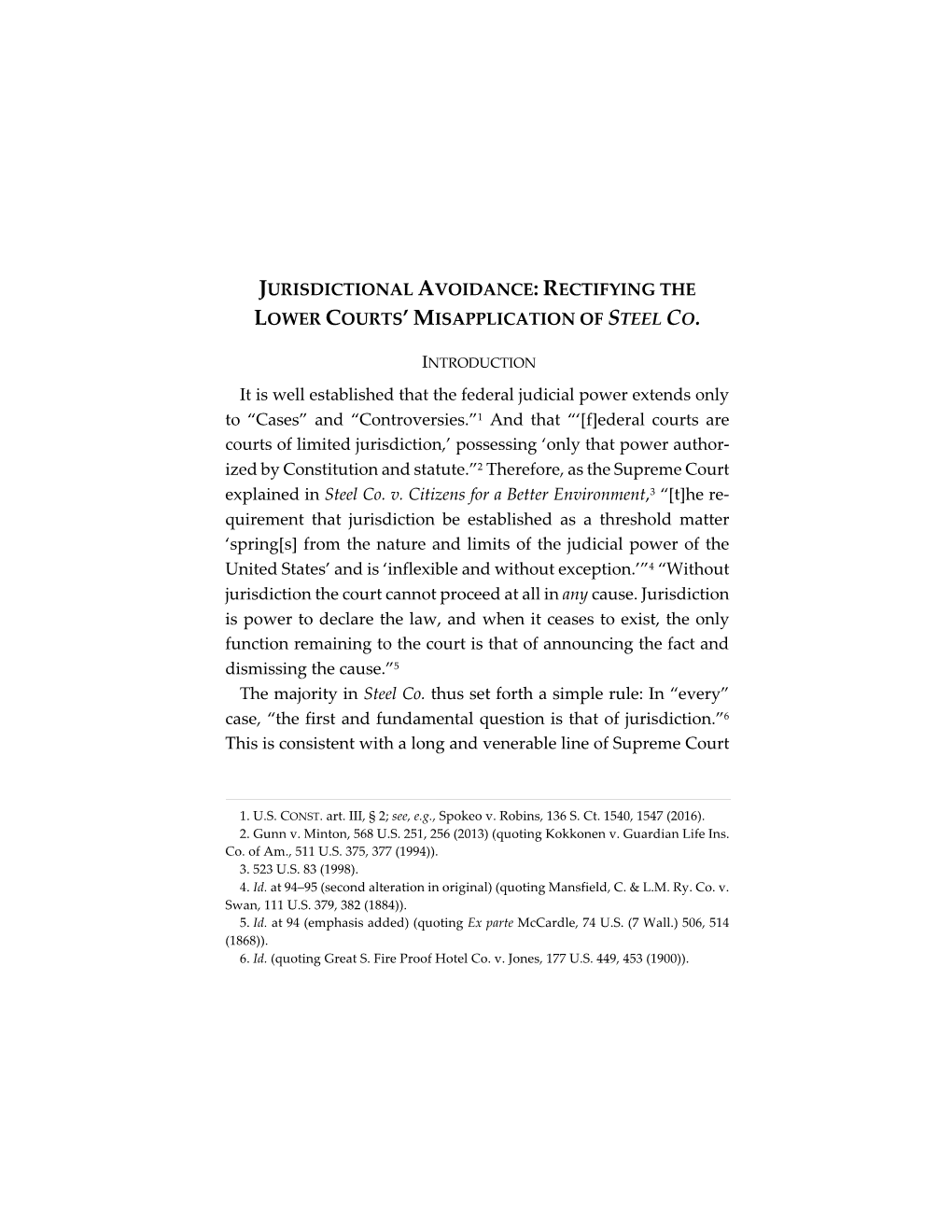 JURISDICTIONAL AVOIDANCE: RECTIFYING the LOWER COURTS' MISAPPLICATION of STEEL CO. It Is Well Established That the Federal