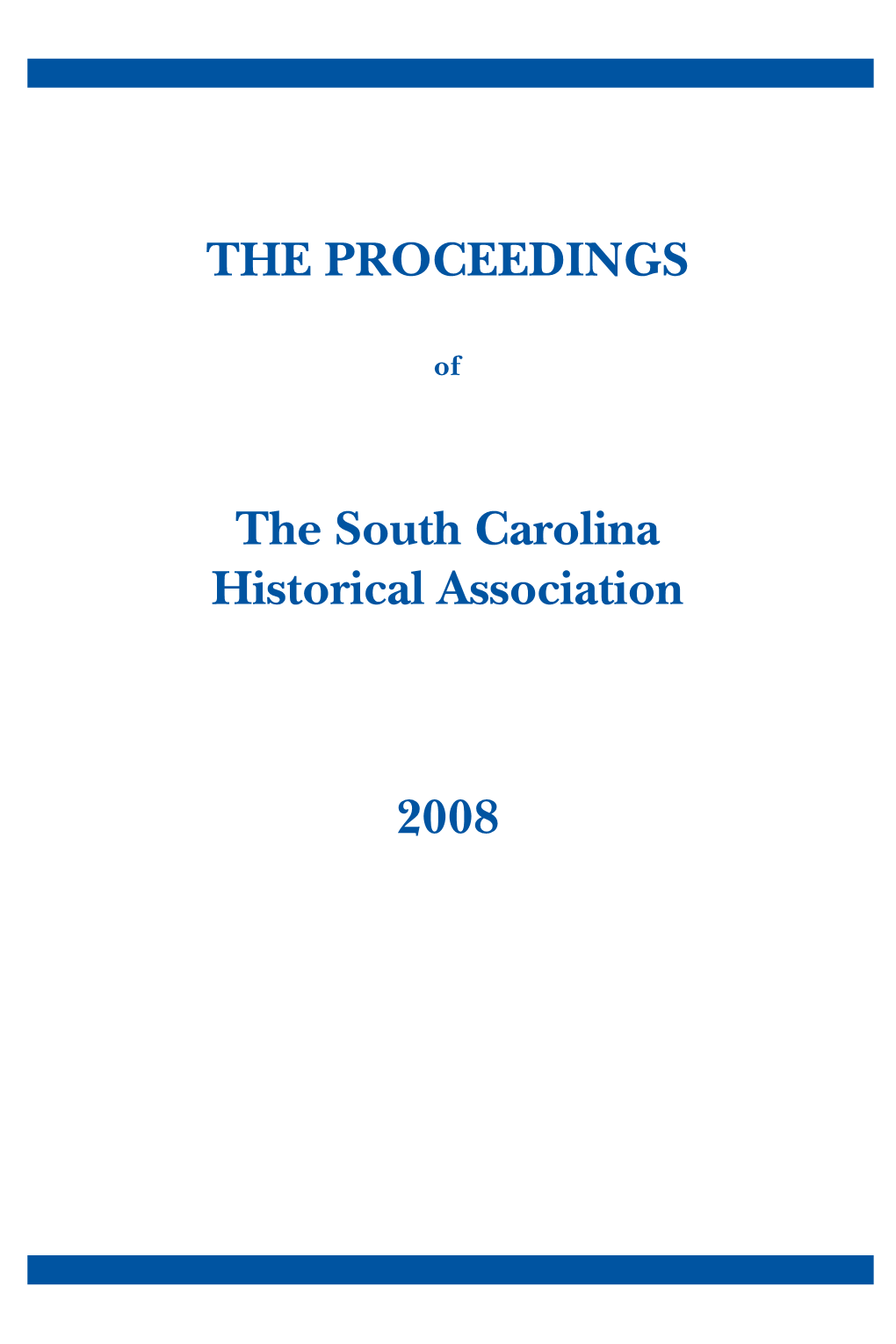 THE PROCEEDINGS the South Carolina Historical Association 2008