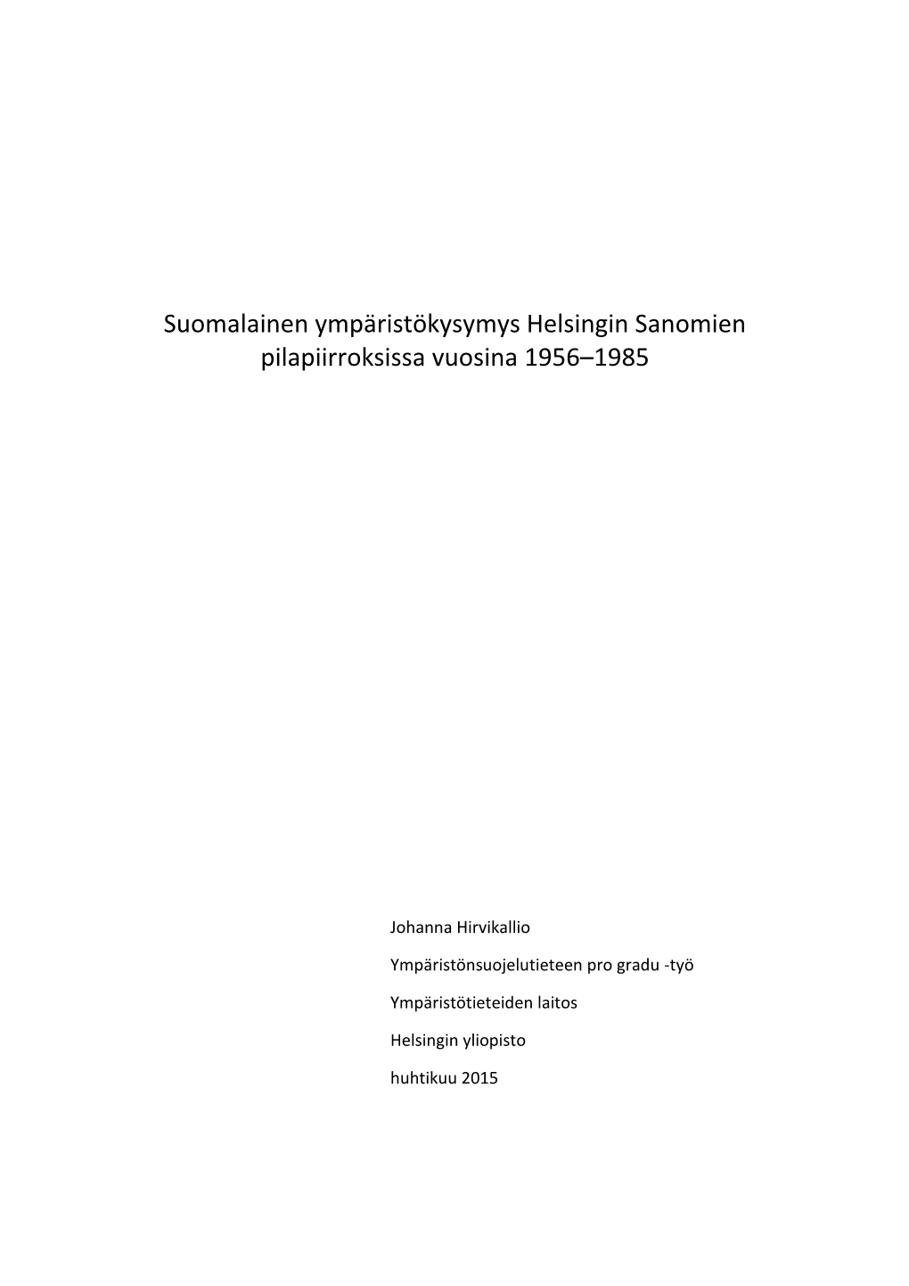 Suomalainen Ympäristökysymys Helsingin Sanomien Pilapiirroksissa Vuosina 1956–1985