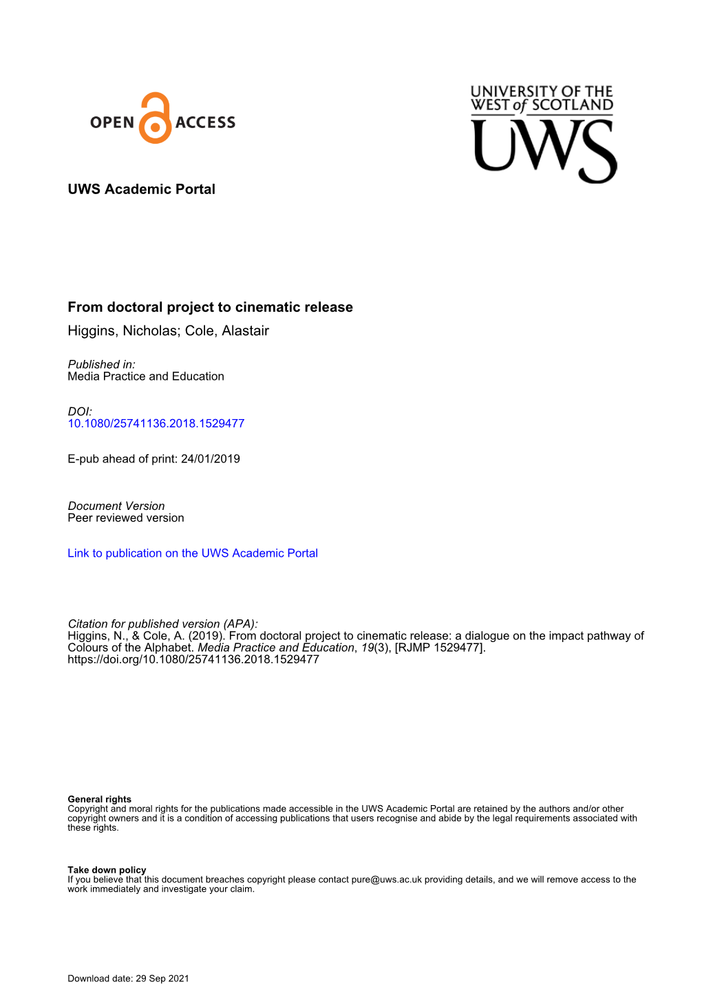 UWS Academic Portal from Doctoral Project to Cinematic Release Higgins, Nicholas; Cole, Alastair