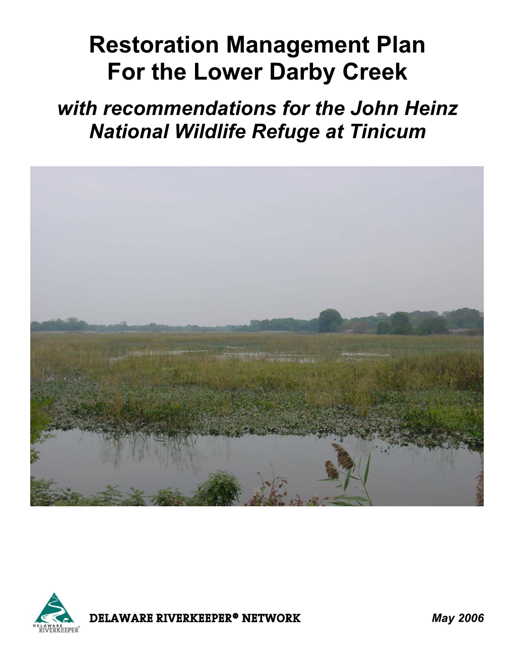 Restoration Management Plan for the Lower Darby Creek with Recommendations for the John Heinz National Wildlife Refuge at Tinicum