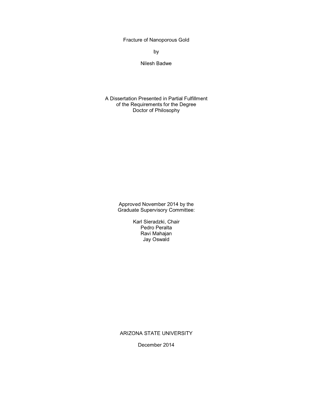 Fracture of Nanoporous Gold by Nilesh Badwe a Dissertation