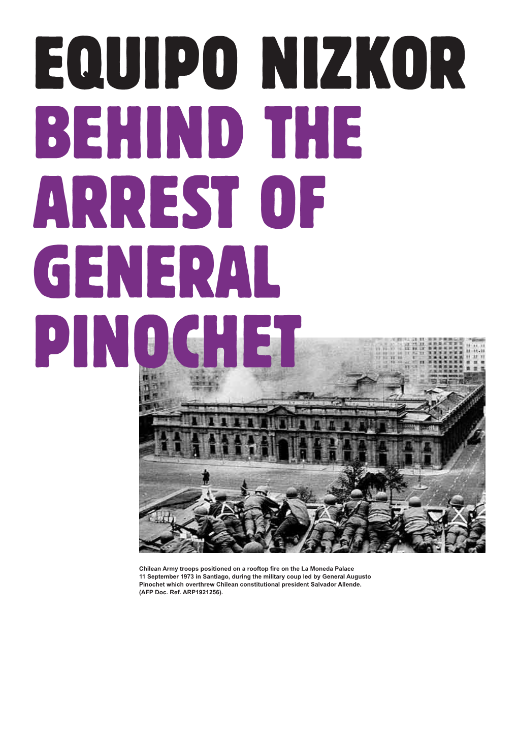 Behind the Arrest of General Pinochet