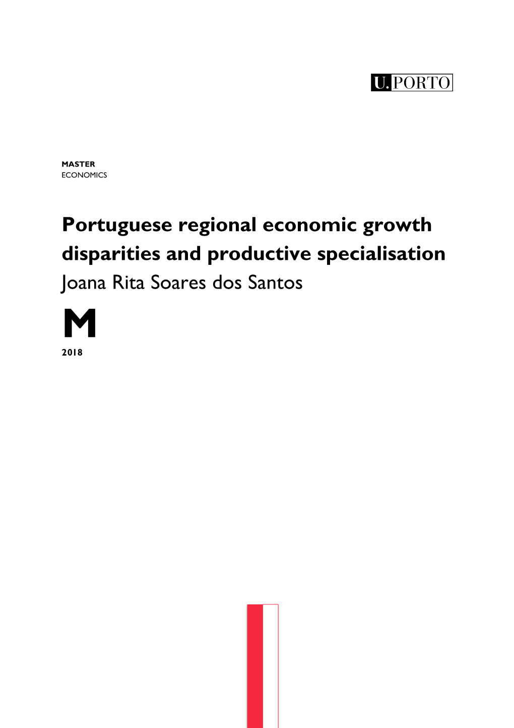 Portuguese Regional Economic Growth Disparities and Productive Specialisation