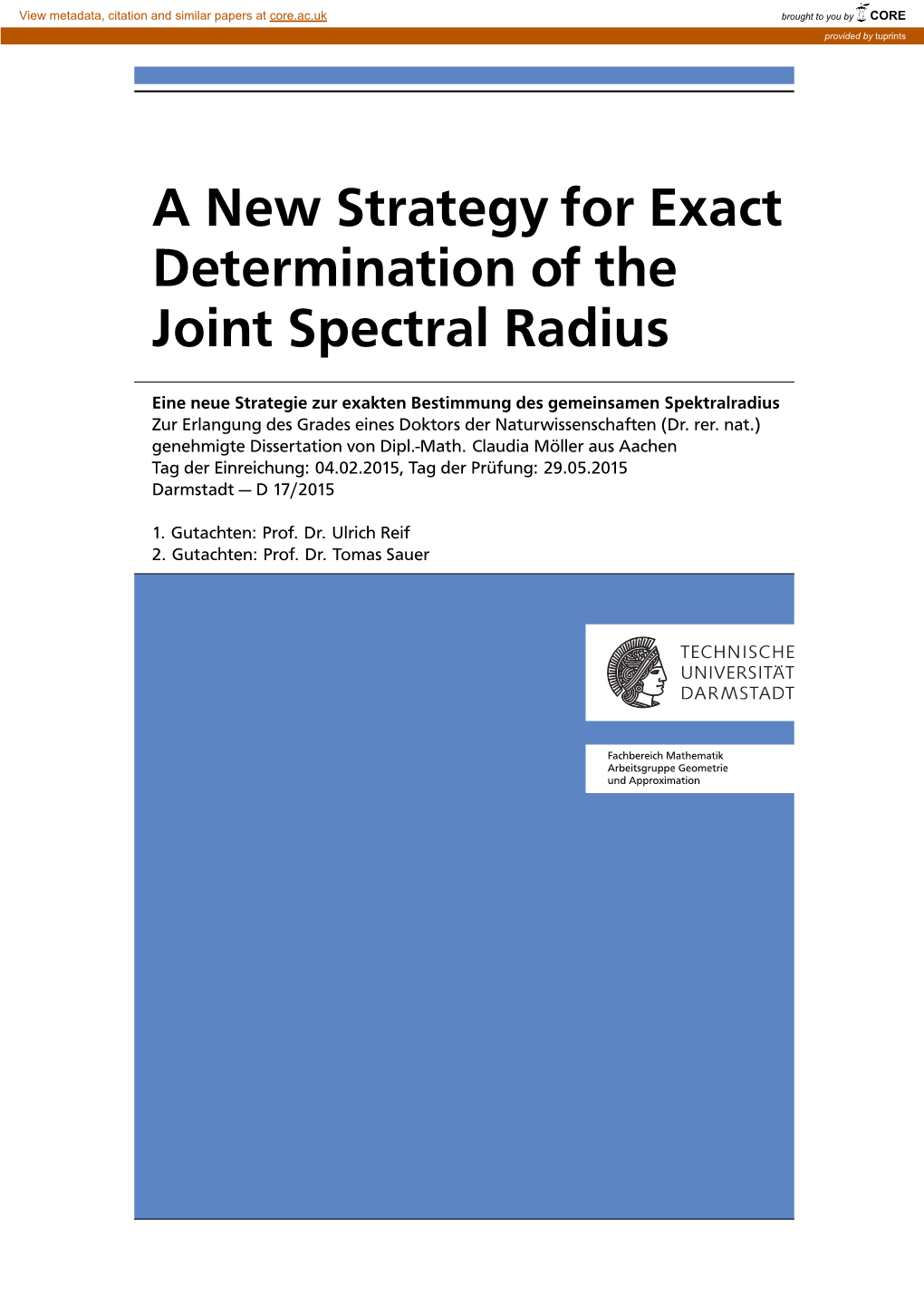 A New Strategy for Exact Determination of the Joint Spectral Radius