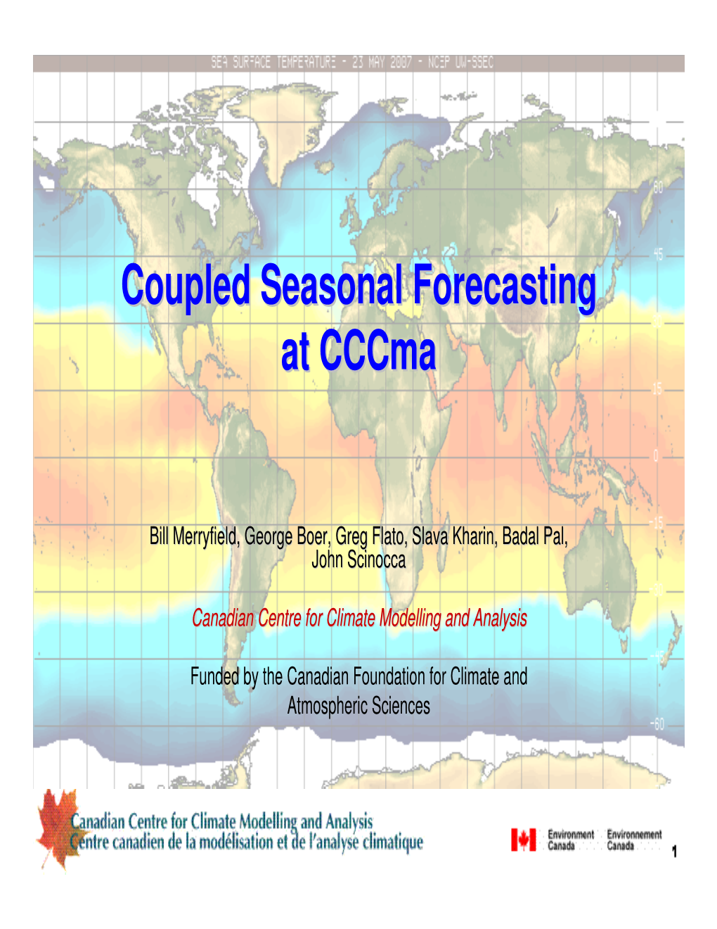Coupled Seasonal Forecasting at Cccma