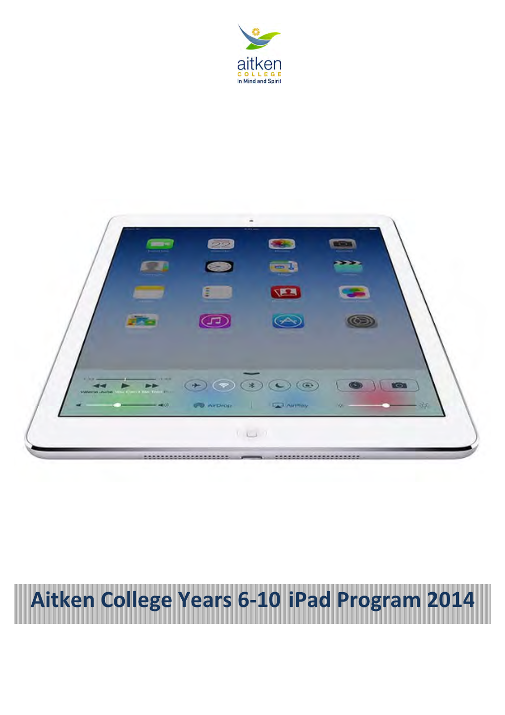 Aitken College Years 6-‐10 Ipad Program 2014