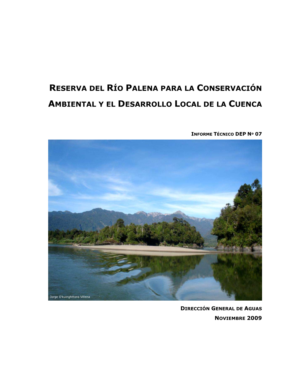 Reserva Del Río Palena Para La Conservación Ambiental Y El