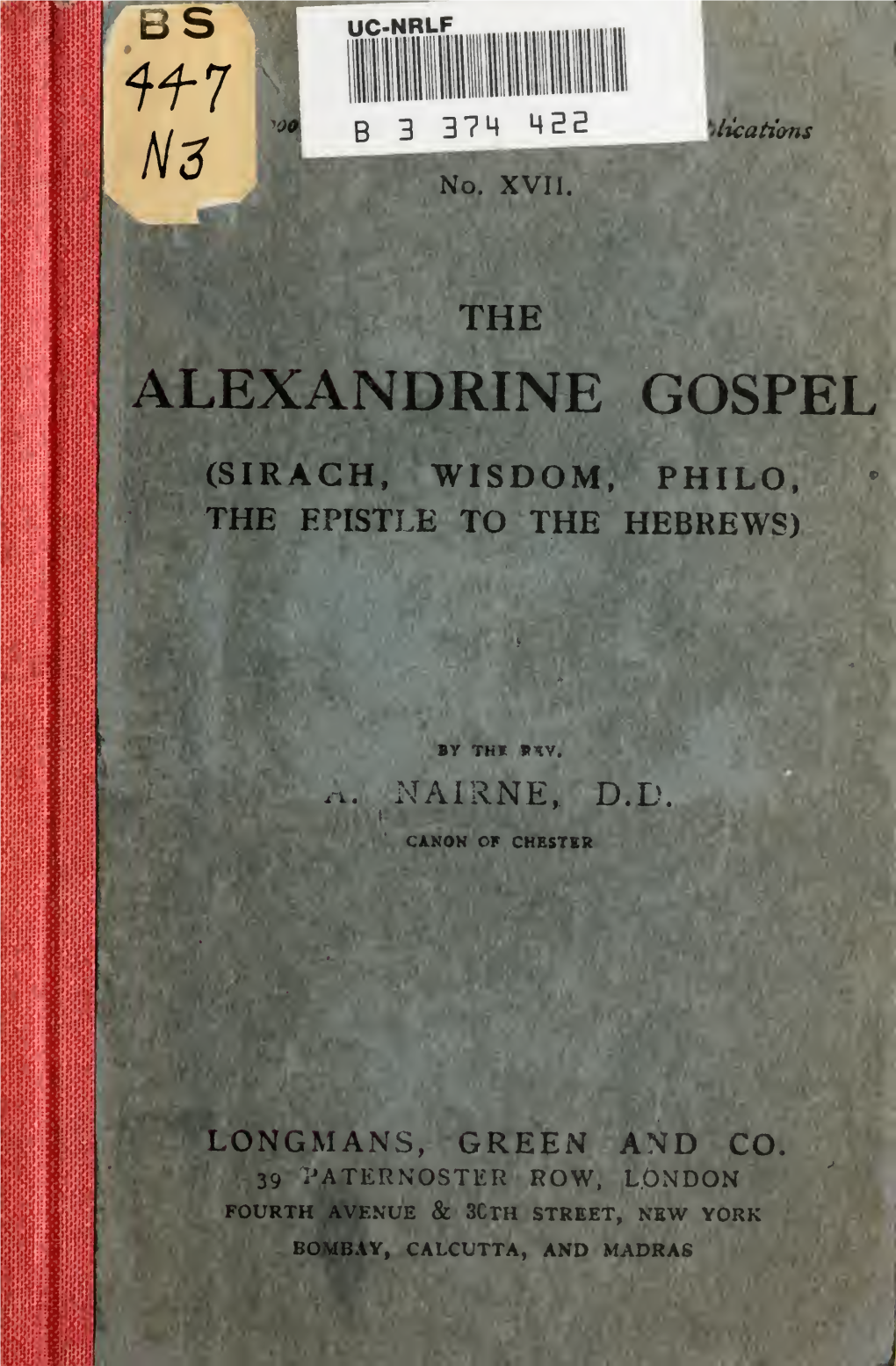 The Alexandrine Gospel (Sirach, Wisdom, Philo, the Epistle to the Hebrews)